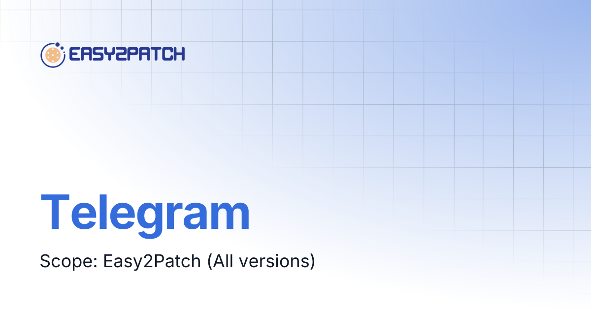 Telegram | Easy2Patch v4.0