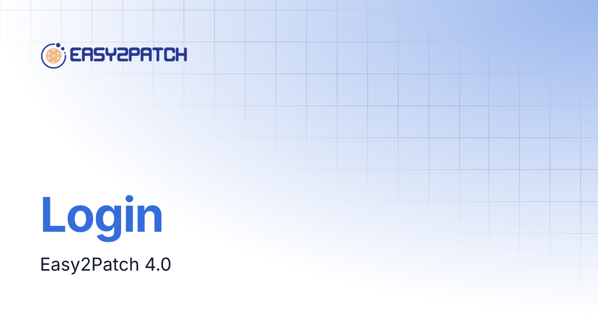 Login | Easy2Patch v4.0