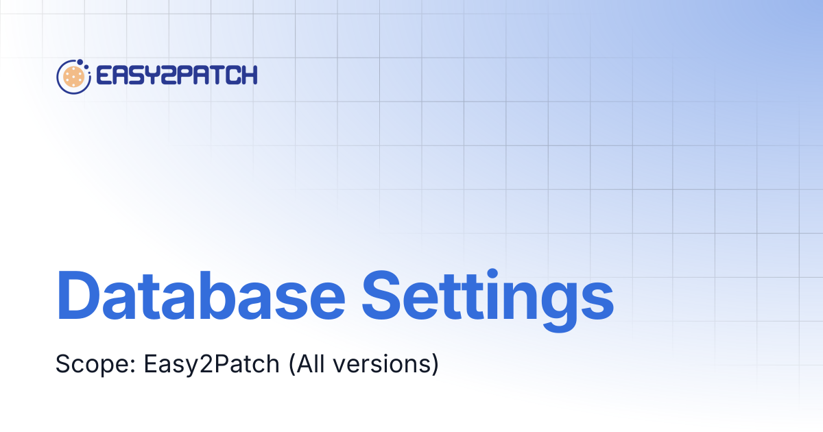 Database Settings | Easy2Patch v4.0