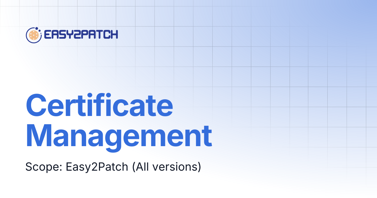 Certificate Management | Easy2Patch v4.0